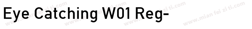 Eye Catching W01 Reg字体转换